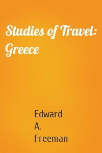 Studies of Travel: Greece