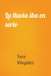 La lluvia iba en serio