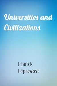 Universities and Civilizations