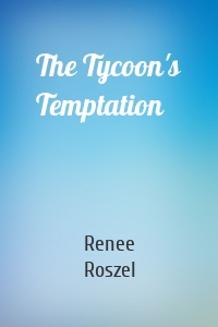 The Tycoon's Temptation