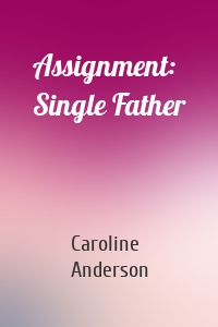 Assignment: Single Father