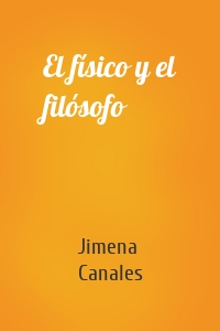 El físico y el filósofo