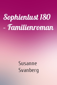 Sophienlust 180 – Familienroman