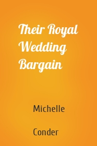 Their Royal Wedding Bargain