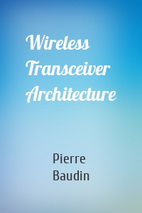 Wireless Transceiver Architecture