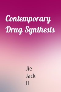 Contemporary Drug Synthesis