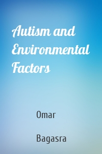 Autism and Environmental Factors