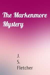 The Markenmore Mystery