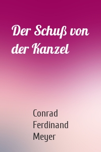 Der Schuß von der Kanzel