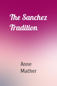 The Sanchez Tradition