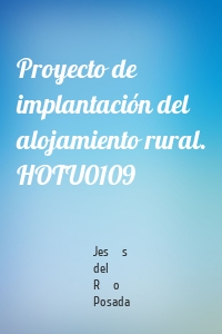 Proyecto de implantación del alojamiento rural. HOTU0109