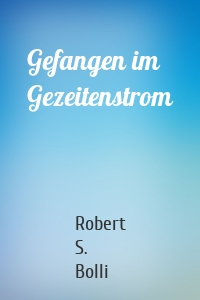 Gefangen im Gezeitenstrom