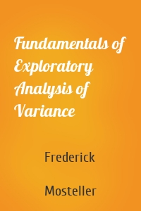 Fundamentals of Exploratory Analysis of Variance