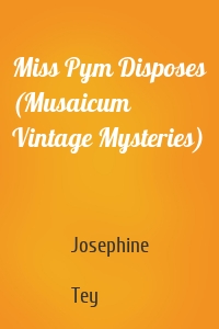 Miss Pym Disposes (Musaicum Vintage Mysteries)