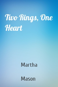 Two Rings, One Heart