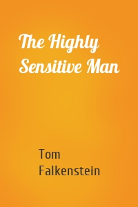 The Highly Sensitive Man