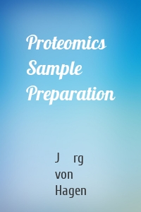 Proteomics Sample Preparation