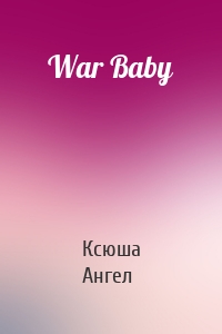 War Baby