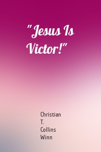 "Jesus Is Victor!"