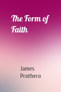 The Form of Faith