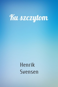 Ku szczytom
