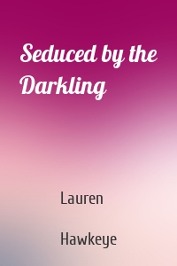 Seduced by the Darkling