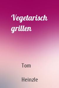 Vegetarisch grillen