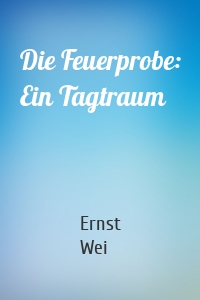 Die Feuerprobe