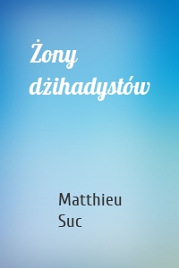 Żony dżihadystów