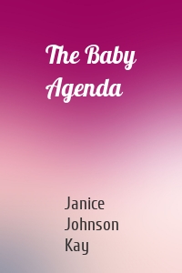 The Baby Agenda