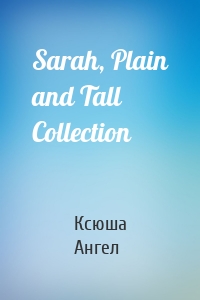 Sarah, Plain and Tall Collection