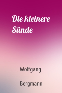 Die kleinere Sünde