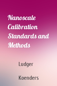 Nanoscale Calibration Standards and Methods