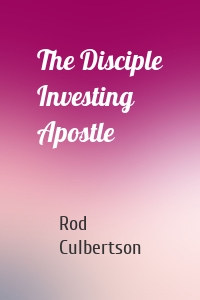 The Disciple Investing Apostle