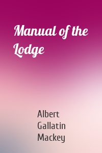 Manual of the Lodge