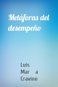 Metáforas del desempeño