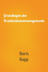 Grundlagen des Krankenhausmanagements