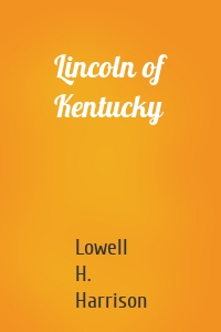 Lincoln of Kentucky