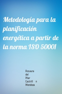 Metodología para la planificación energética a partir de la norma ISO 50001