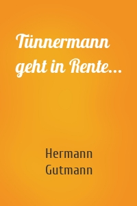 Tünnermann geht in Rente...