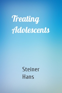 Treating Adolescents