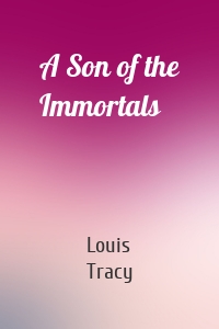 A Son of the Immortals