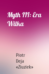 Myth III: Era Wilka