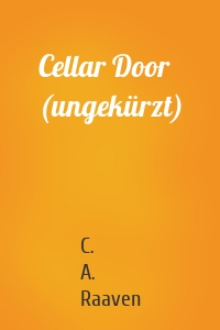 Cellar Door (ungekürzt)