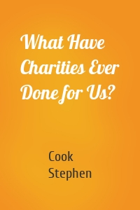 What Have Charities Ever Done for Us?