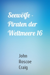 Seewölfe - Piraten der Weltmeere 16