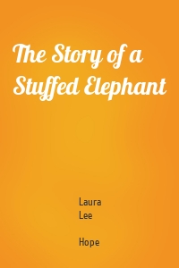 The Story of a Stuffed Elephant