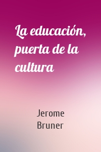 La educación, puerta de la cultura