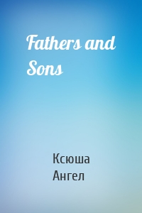 Fathers and Sons