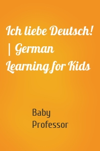 Ich liebe Deutsch! | German Learning for Kids